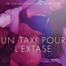 Un taxi pour l'extase - Une nouvelle erotique - eAudiobook