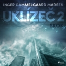 Uklizec 2: Skok - eAudiobook