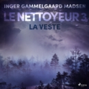 Le Nettoyeur 3 : La Veste - eAudiobook