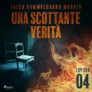 Una scottante verita - Capitolo 4 - eAudiobook