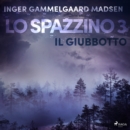 Lo spazzino 3: Il giubbotto - eAudiobook