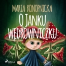 O Janku wedrowniczku - eAudiobook