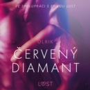 Cerveny diamant - Eroticka povidka - eAudiobook