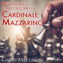 Breviario dei politici secondo il Cardinale Mazzarino - eAudiobook