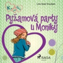 K. jako Klara 4 - Pyzamova party u Moniky - eAudiobook