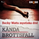 Becky Watts mystiska dod - eAudiobook
