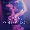 Casal Poderoso - Conto Erotico - eAudiobook