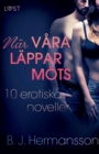 Nar vara lappar moets : 10 erotiska noveller - Book