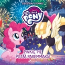 My Little Pony - Equestriaa edemmas: Pinkie Pie pistaa paremmaksi - eAudiobook