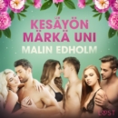 Kesayon marka uni - eroottinen novelli - eAudiobook