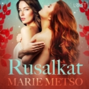 Rusalkat - eroottinen novelli - eAudiobook