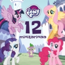 My Little Pony - 12 minitarinaa - eAudiobook