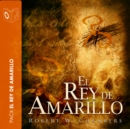 El Rey de Amarillo (Colleccion de novelas de Robert William Chambers) - eAudiobook