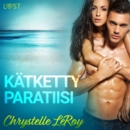 Katketty paratiisi - eroottinen novelli - eAudiobook