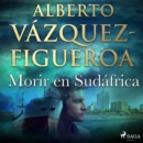 Morir en Sudafrica - eAudiobook