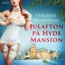 Julafton pa Hyde Mansion - erotisk novell - eAudiobook
