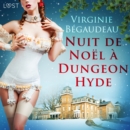 Nuit de Noel a Dungeon Hyde - Une nouvelle erotique - eAudiobook