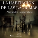 La habitacion de las lagrimas - eAudiobook