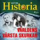 Varldens varsta skurkar - eAudiobook