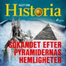 Sokandet efter pyramidernas hemligheter - eAudiobook