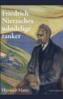 Friedrich Nietzsches udodelige tanker - Book