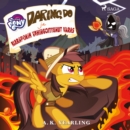 My Little Pony - Daring Do ja Maraporin vahingoittunut varas - eAudiobook