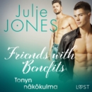 Friends with Benefits: Tonyn nakokulma - eAudiobook