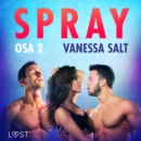 Spray Osa 2 - eroottinen novelli - eAudiobook