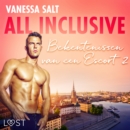 All inclusive: Bekentenissen van een Escort 2 - erotisch verhaal - eAudiobook
