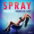 Spray, parte 1 - Breve racconto erotico - eAudiobook