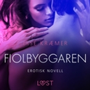 Fiolbyggaren - erotisk novell - eAudiobook