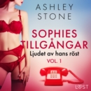 Sophies tillgangar vol. 1: Ljudet av hans rost - erotisk novell - eAudiobook