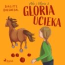 Ada i Gloria 2: Gloria ucieka - eAudiobook