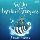Willy e o bando de arenques - eAudiobook