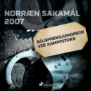 Bilsprengjumorðið við Kamppitorg : Norraen Sakamal 2007 - eAudiobook