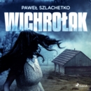 Wichrolak - eAudiobook