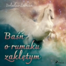 Basn o rumaku zakletym - eAudiobook