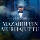 Mazaroffin murhajuttu - eAudiobook