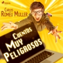 Cuentos muy peligrosos - eAudiobook