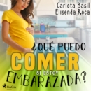 Que puedo comer si estoy embarazada? - eAudiobook