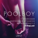 Poolboy - 11 opowiadan erotycznych wydanych we wspolpracy z Erika Lust - eAudiobook