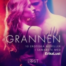 Grannen - 10 erotiska noveller i samabete med Erika Lust - eAudiobook