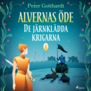 Alvernas ode 1: De jarnkladda krigarna - eAudiobook