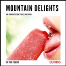 Mountain Delights - and other erotic short stories - eAudiobook