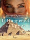 It Happened in Egypt - eBook