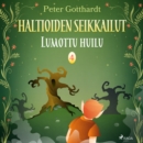 Haltioiden seikkailut 4 - Lumottu huilu - eAudiobook