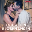 Fru Helen Blom-Hansen - erotiska noveller - eAudiobook