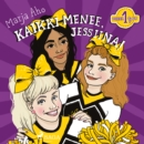 Kaikki menee, Jessiina! - eAudiobook