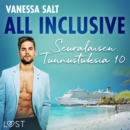 All Inclusive - Seuralaisen Tunnustuksia 10 - eAudiobook