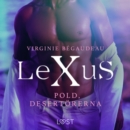 LeXuS: Pold, Desertorerna - erotisk dystopi - eAudiobook